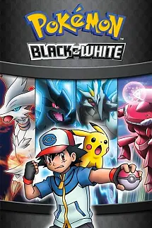 Pokémon: Best Wishes - Pokémon: Best Wishes